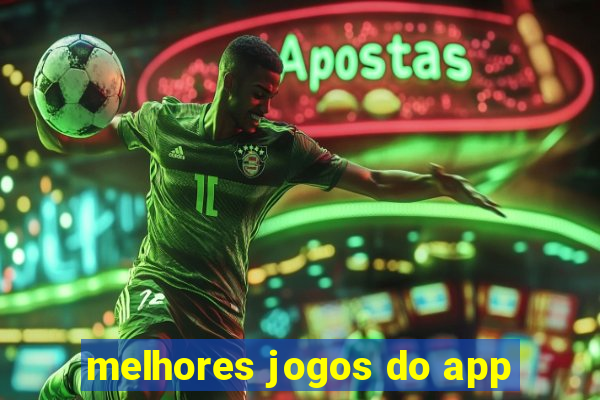 melhores jogos do app