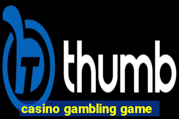 casino gambling game