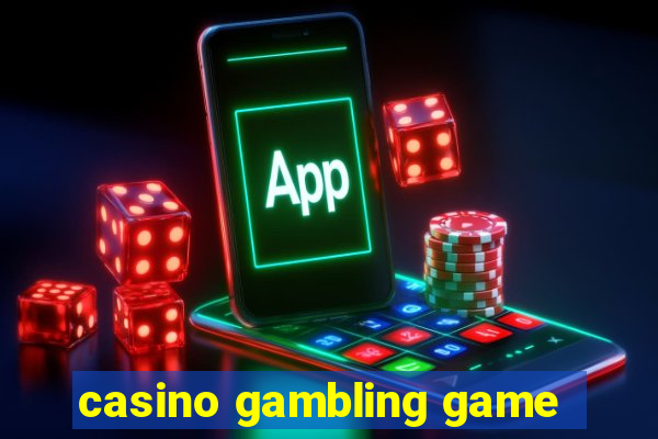 casino gambling game