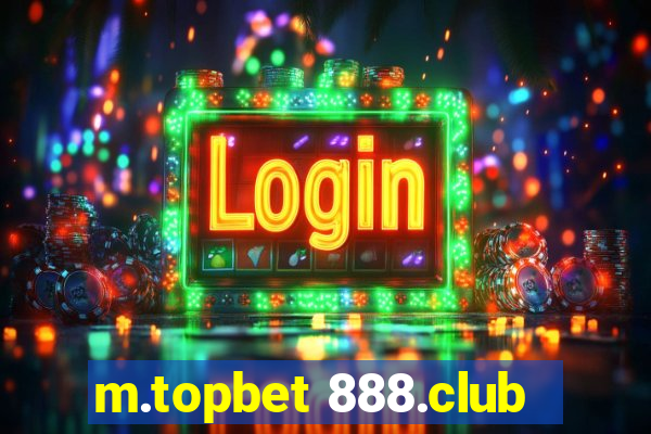 m.topbet 888.club