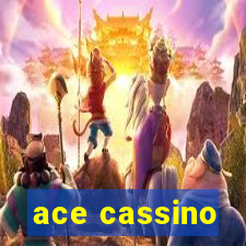 ace cassino