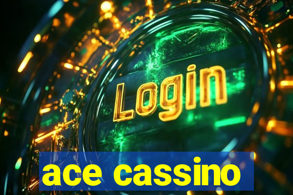 ace cassino