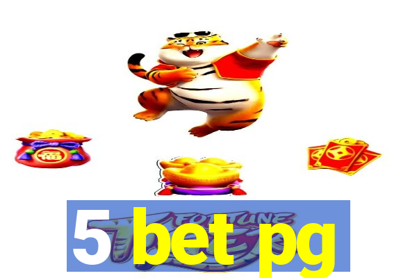 5 bet pg