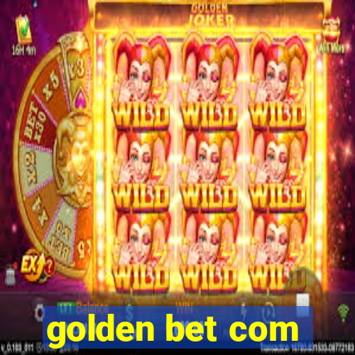 golden bet com