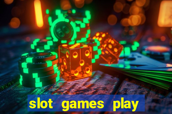 slot games play for free