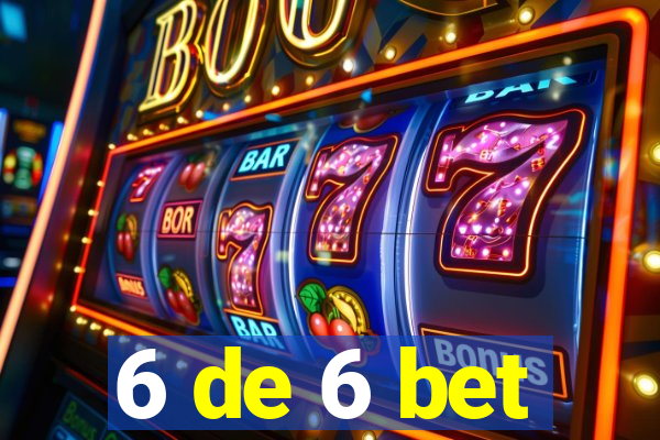 6 de 6 bet