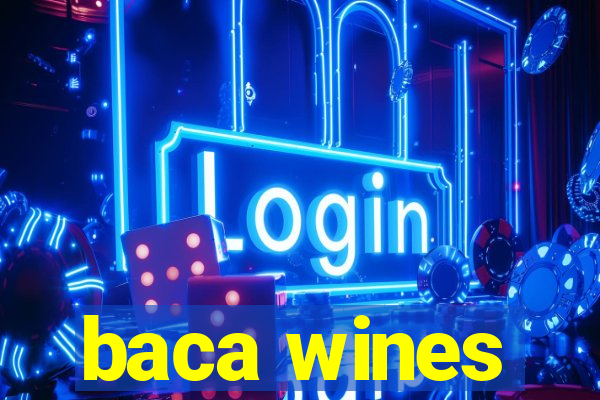 baca wines