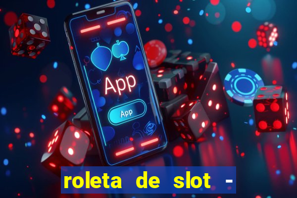 roleta de slot - estoril club