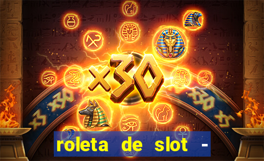 roleta de slot - estoril club