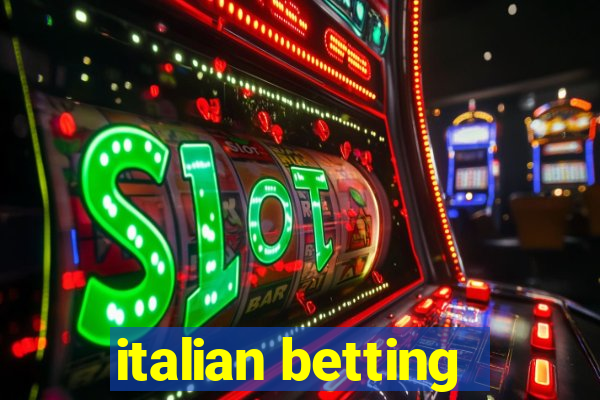 italian betting