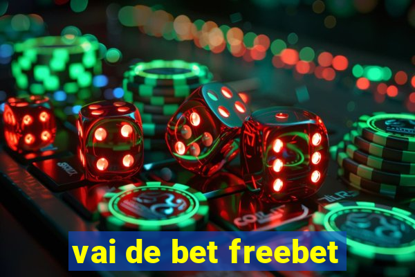 vai de bet freebet