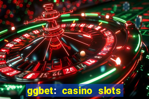 ggbet: casino slots & betting