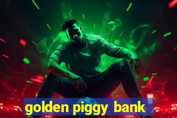 golden piggy bank