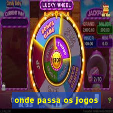 onde passa os jogos