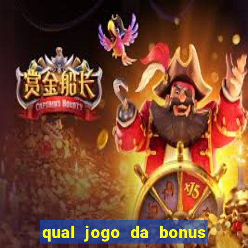 qual jogo da bonus no cadastro