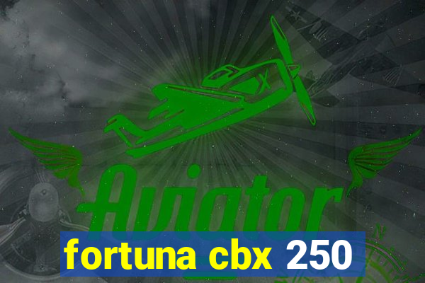 fortuna cbx 250