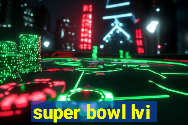 super bowl lvi