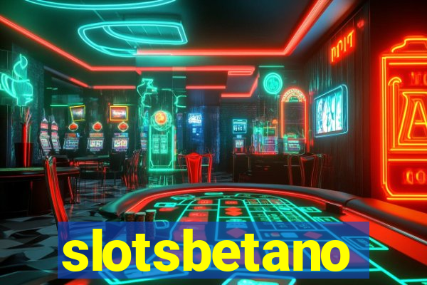 slotsbetano