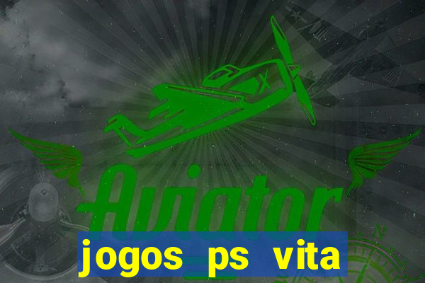 jogos ps vita download pkg