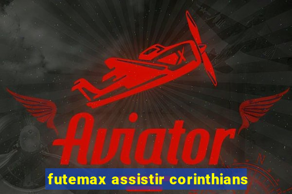 futemax assistir corinthians