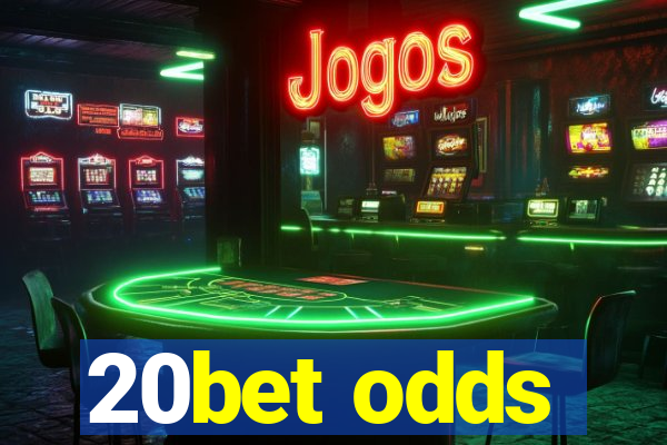 20bet odds