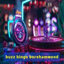 buzz bingo borehamwood