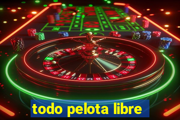 todo pelota libre