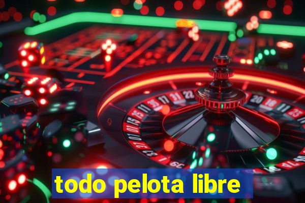 todo pelota libre