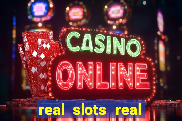 real slots real money online