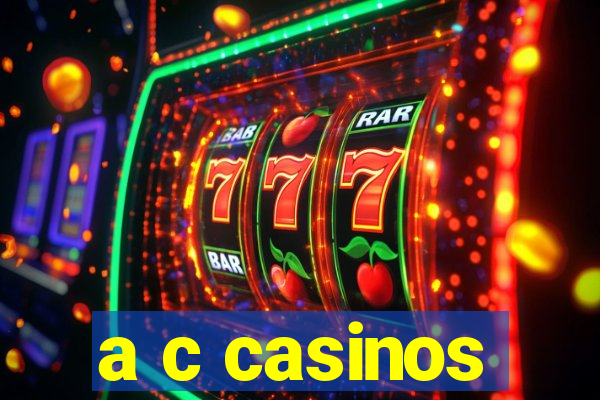 a c casinos