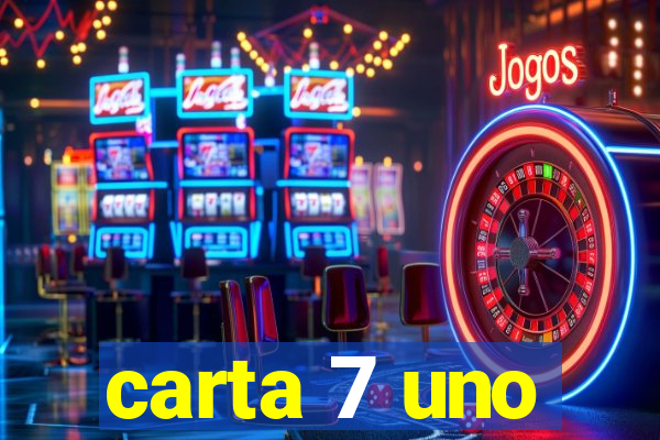 carta 7 uno