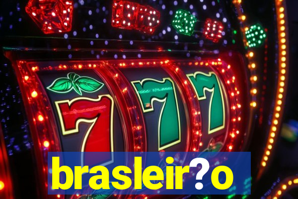 brasleir?o