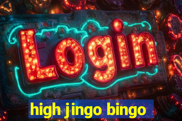 high jingo bingo