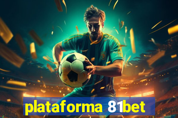 plataforma 81bet