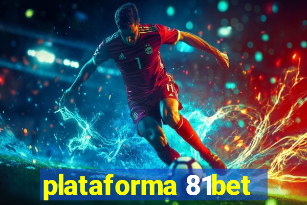 plataforma 81bet