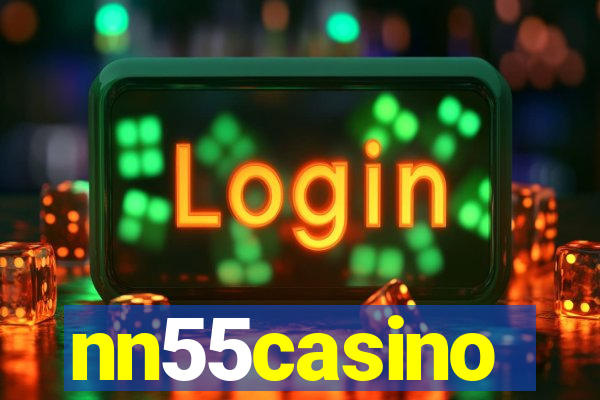 nn55casino