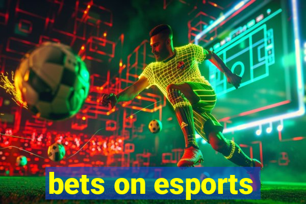 bets on esports