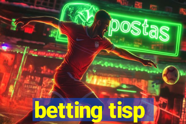 betting tisp