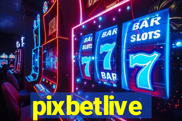 pixbetlive