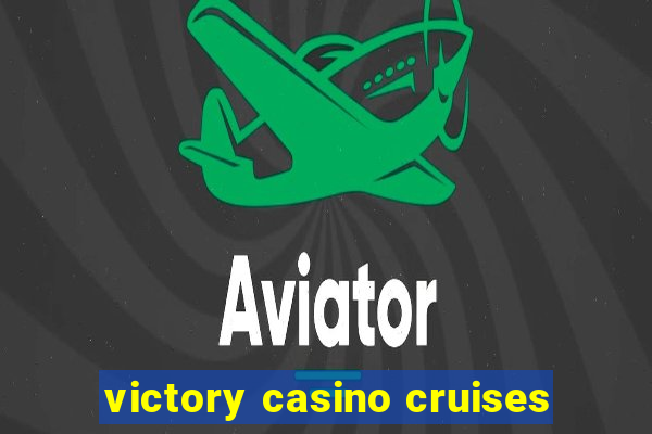 victory casino cruises