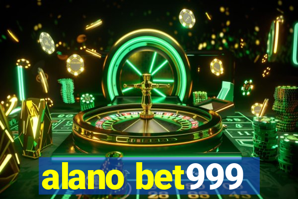 alano bet999