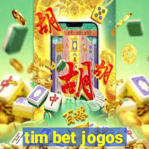 tim bet jogos