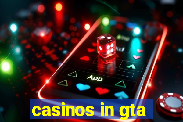 casinos in gta