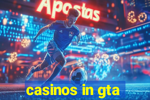 casinos in gta