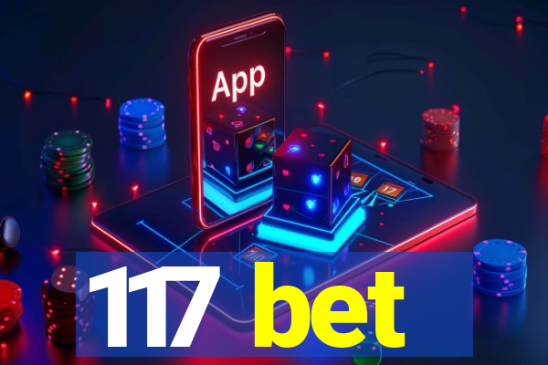 117 bet