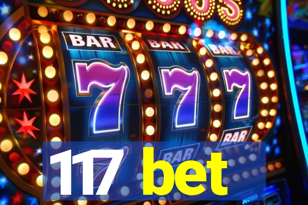 117 bet