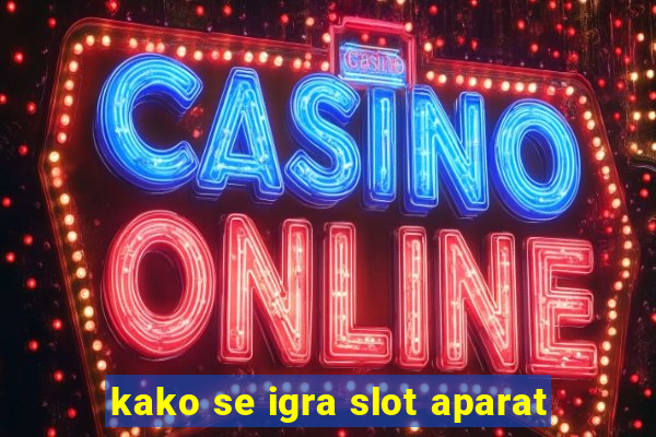 kako se igra slot aparat