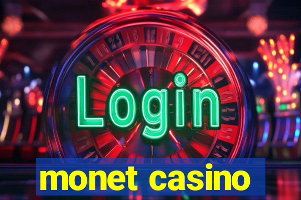 monet casino