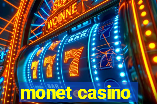 monet casino