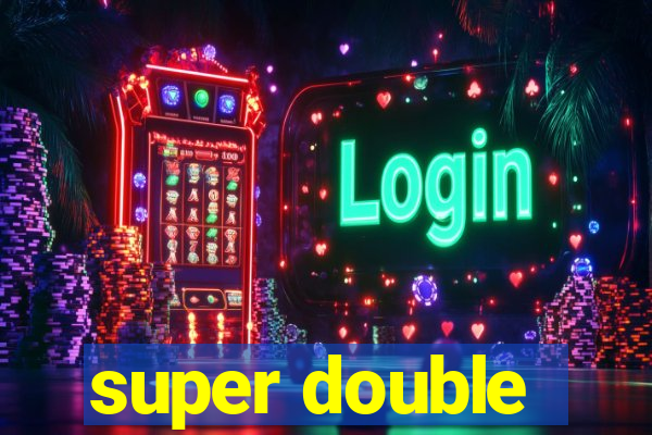 super double